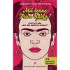 Mit tenne Frida Kahlo? - Kiv&eacute;teles nők, akik nem ismertek akad&aacute;lyt - Beth Coates