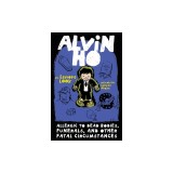 Alvin Ho: Allergic to Dead Bodies, Funerals, and Other Fatal Circumstances