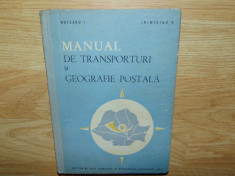 MANUAL DE TRANSPORTURI SI GEOGRAFIE POSTALA ANUL 1961 TIRAJ 400 EXEMPLARE foto