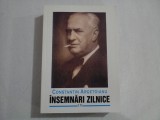 INSEMNARI ZILNICE Vol.X * 1 ianuarie - 20 noiembrie 1942 / 1 ianuarie - 1 februarie, 30 martie - 22 aprilie 1944 - CONSTANTIN ARGETOIANU