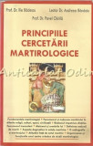 Cumpara ieftin Principiile Cercetarii Martirologice - Prof. Dr. Ilie Badescu