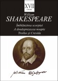 Opere XVII (Imblanzirea scorpiei, A douasprezecea noapte, Troilus si Cresida) - Tracus Arte