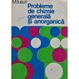 Probleme de chimie generala si anorganica (AN73)