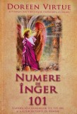 Numere de inger 101. Semnificatia numerelor 111, 123, 444 si a altor secvente de numere - Doreen Virtue