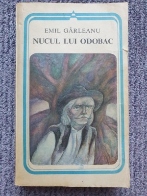 Emil Garleanu - Nucul lui Odobac, 1982, 445 pag, stare buna foto