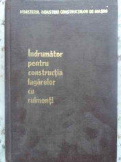 INDRUMATOR PENTRU CONSTRUCTIA LAGARELOR CU RULMENTI-AL. FILIP, M. FURNICA, V. JURCOVAN, H. SCHUOL foto