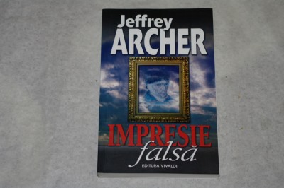 Impresie falsa - Jeffrey Archer foto