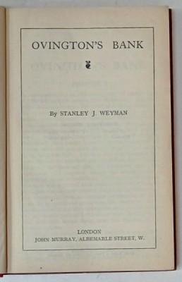 THE WORKS of STANLEY J. WEYMAN , VOL. XXII : OVINGTON &amp;#039;S BANK , 1926 , LEGATURA ORIGINALA EDITORIALA foto