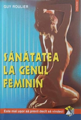 SANATATEA LA GENUL FEMININ-GUY ROULIER-249099 foto
