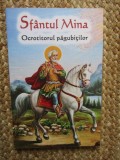 Sfantul Mina. Ocrotitorul pagubitilor
