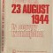 Actul De La 23 August 1944 In Context International - Gheorghe Buzatu