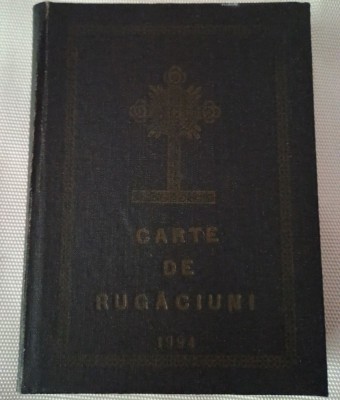 Carte de rugaciuni si invataturi de credinta ortodoxa -Dr.Ioan Mihaltan (1994 ) foto