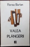 Cumpara ieftin FLOREA BURTAN: VALEA PLANGERII(VERSURI 1994/DEDICATIE-AUTOGRAF PT STEFAN MITROI)