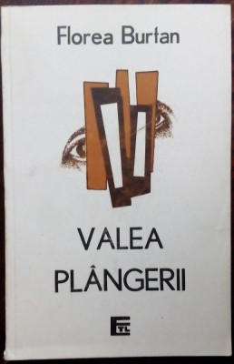 FLOREA BURTAN: VALEA PLANGERII(VERSURI 1994/DEDICATIE-AUTOGRAF PT STEFAN MITROI) foto