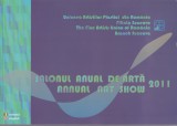 AS - UNIUNEA ARTIȘTILOR PLASTICI DIN ROM&Acirc;NIA, FILIALA SUCEAVA - SALONUL ANUAL DE ARTĂ 2011