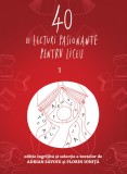 Cumpara ieftin 40 de lecturi pasionante pentru liceu | clasa a IX-a - Adrian Săvoiu, Florin Ioniță, ART
