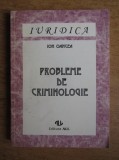 Ion Oancea - Probleme de criminologie