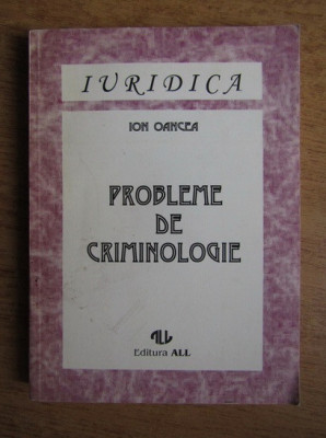 Ion Oancea - Probleme de criminologie foto