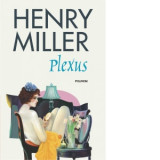 Plexus (editia 2018) - Henry Miller