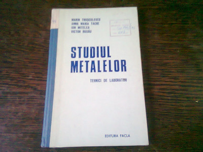 STUDIUL METALELOR - MARIN TRUSCULESCU foto