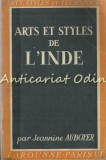 Cumpara ieftin Art Et Styles De L&#039;Inde - Jeannine Auboyer - 1951