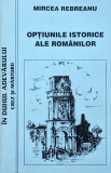 Optiunile istorice ale romanilor