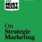 HBR&#039;s 10 Must Reads on Strategic Marketing