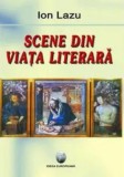 Cumpara ieftin Scene din viata literara/Ion Lazu, Ideea Europeana