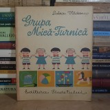 LUIZA VLADESCU - GRUPA MICA-FURNICA * ILUSTRATII IOANA CONSTANTINESCU , 1961 *