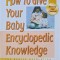 HOW TO GIVE YOUR BABY ENCYCLOPEDIC KNOWLEDGE. THE GENTLE REVOLUTION-GLENN DOMAN, JANET DOMAN, SUSAN AISEN-240113