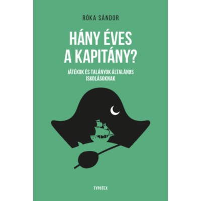 H&amp;aacute;ny &amp;eacute;ves a kapit&amp;aacute;ny? - R&amp;oacute;ka S&amp;aacute;ndor foto