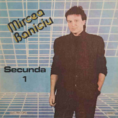 Disc vinil, LP. SECUNDA 1-MIRCEA BANICIU