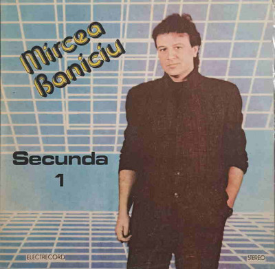 Disc vinil, LP. SECUNDA 1-MIRCEA BANICIU foto