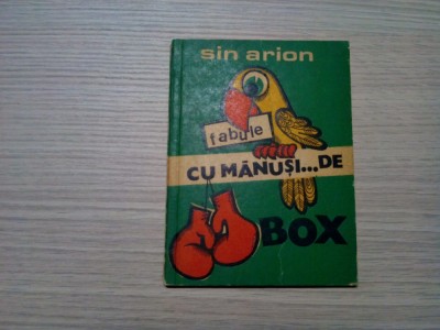 CU MANUSI... DE BOX - Sin Arion - N. NOBILESCU (ilustratii) -1976, 80 p.;500 ex. foto