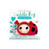 You're My Little Cuddle Bug Finger Puppet Book