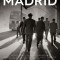 Madrid: Portrait of a City