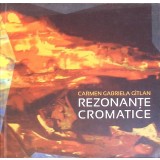 REZONANTE CROMATICE-CARMEN GABRIELA GITLAN-264202