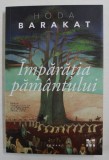 IMPARATIA PAMANTULUI de HODA BARAKAT , 2018