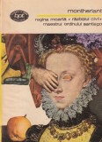 Henry de Montherlant - Regina moarta. Razboiul civil. Maestrul ordinului