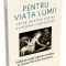 Pentru viata lumii. Catre un etos social al bisericii ortodoxe