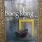 Hong Kong National Geographic Traveler, Phil Macdonald, 2010, Adevarul Holding IN TIPLA