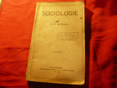 G.D.Scraba- Sociologie - Ed. Socec 1925 , 265 pag foto