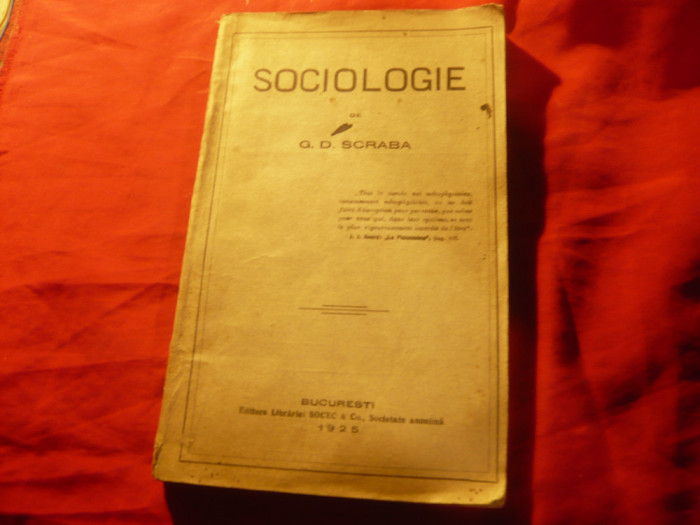 G.D.Scraba- Sociologie - Ed. Socec 1925 , 265 pag