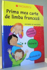 PRIMA MEA CARTE DE LIMBA FRANCEZA - ASCUNDE SI GHICESTE ! de CATHERINE BRUZZONE si SUSAN MARTINEAU , 2008 foto