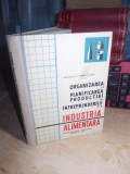 E. RADULESCU - ORGANIZAREA_PLANIFICAREA PRODUCTIEI DIN INDUSTRIA ALIMENTARA,1963