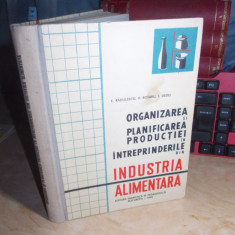 E. RADULESCU - ORGANIZAREA_PLANIFICAREA PRODUCTIEI DIN INDUSTRIA ALIMENTARA,1963