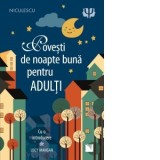 Povesti de noapte buna pentru adulti - Lucy Mangan