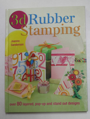 3D RUBBER STAMPING by JOANNE SANDERSON , 2008 foto