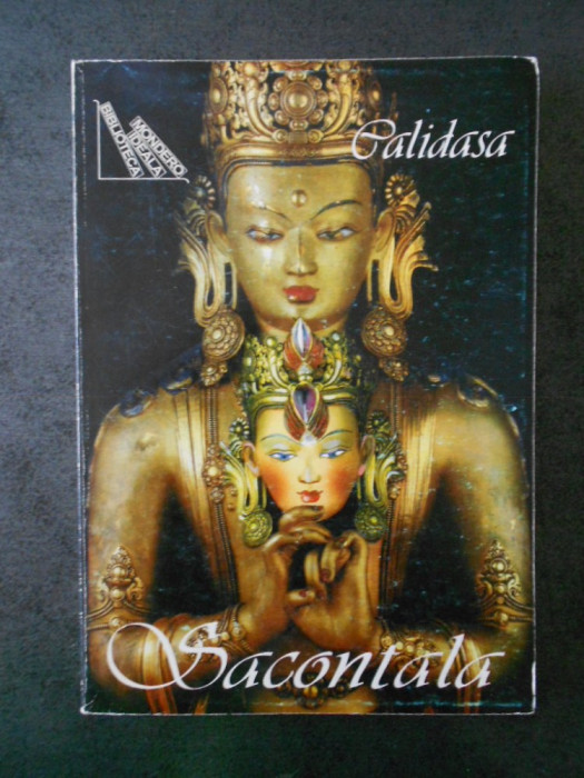 CALIDASA - SACONTALA (1999, traducere de George Cosbuc)