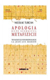 Apologia după sf&acirc;rșitul metafizicii - Paperback brosat - Nicolae Turcan - Eikon
